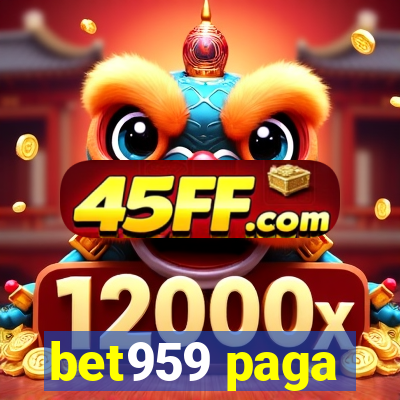 bet959 paga
